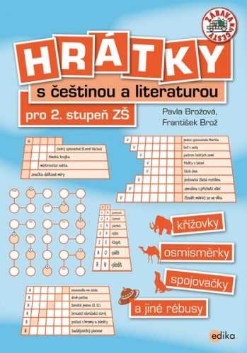 Hrátky s češtinou a literaturou - František Brož