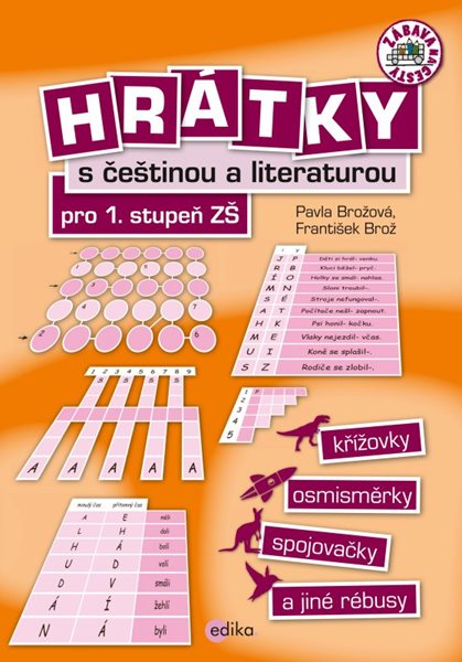 Hrátky s češtinou a literaturou pro 1. stupeň ZŠ - Pavla Brožová