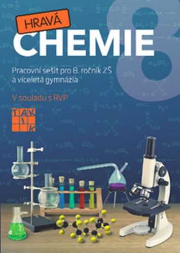 Hravá chemie 8 - PS pro 8. ročník ZŠ a víceletá gymnázia - Fusková Alena a kolektiv - 21