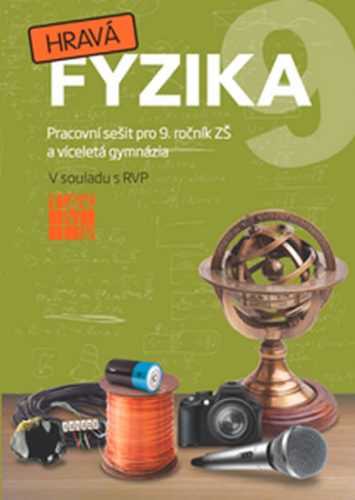 Hravá fyzika 9 - PS pro 9. ročník ZŠ - Benkovská Helena a kolektiv - 21x29