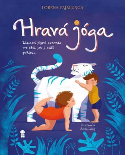 Hravá jóga - Základní jógová abeceda