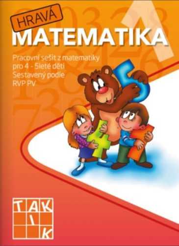 Hravá matematika 1 - pracovní sešit pro 4-5leté děti - A4