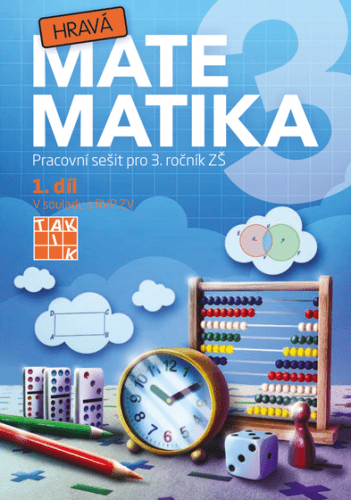 Hravá matematika 3 – pracovní sešit 1. díl