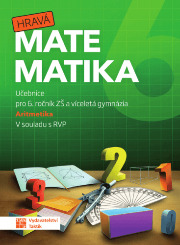 Hravá matematika 6 - učebnice 1.díl (Aritmetika) - B5