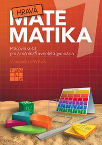 Hravá matematika 7 - PS pro 7. ročník ZŠ a víceletá gymnázia - Peráčková Veronika a kolektiv - 21x29
