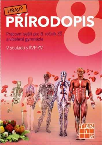 Hravý přírodopis 8 - pracovní sešit pro 8. ročník - Karešová P. Mgr. a kol. - A4