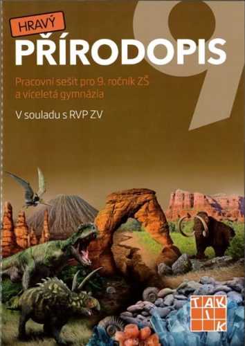 Hravý přírodopis 9 - pracovní sešit pro 9. ročník - Knůrová K. Mgr. a kol. - A4