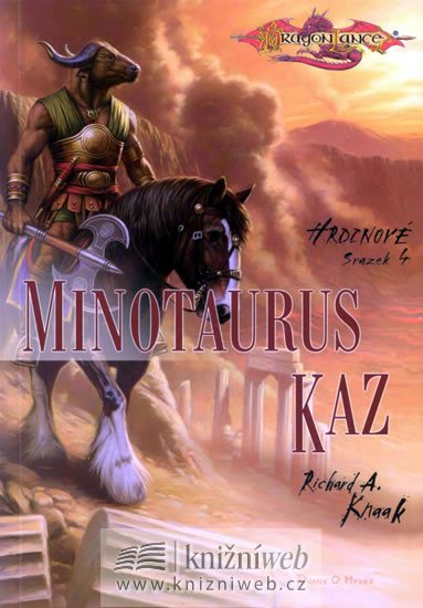 Hrdinové 4 - Minotaurus Kaz - Knaak Richard A. - 14