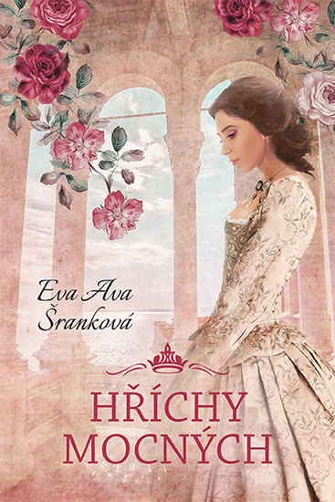 Hříchy mocných - Šranková Eva Ava