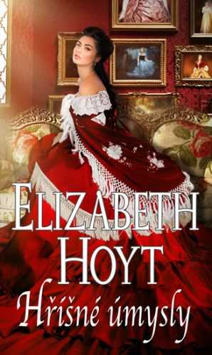 Hříšné úmysly - Hoyt Elizabeth