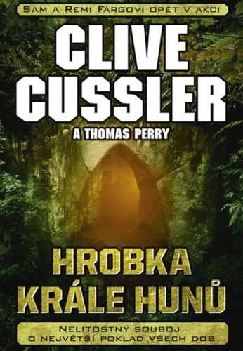 Hrobka krále Hunů - Clive Cussler