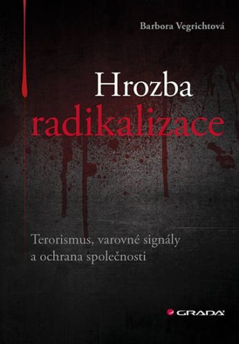 Hrozba radikalizace - Terorismus