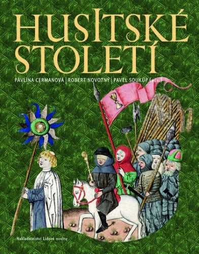 Husitské století - Pavlína Cermanová