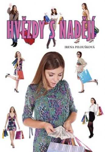 Hvězdy s nadějí - Piloušková Irena - 13