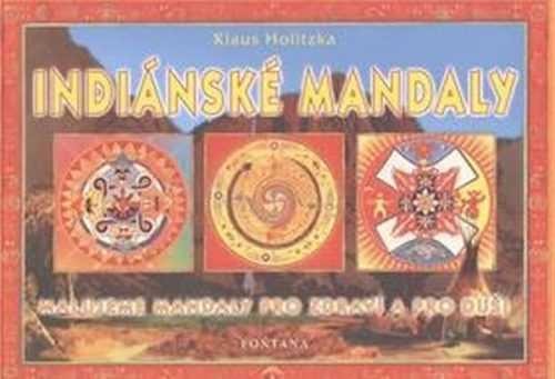 Indiánské mandaly - Holitzka Klaus - 21x30 cm