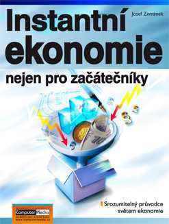 Instatntní ekonomie nejen pro začátečníky - Zemánek Josef - 170x225 mm