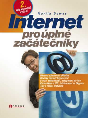 Internet pro úplné začátečníky - Domes Martin - 167x225 mm