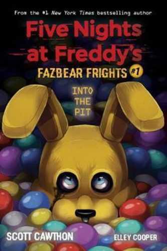 Into the Pit (Five Nights at Freddy´s: Fazbear Frights #1) - Cawthon Scott
