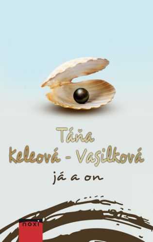 Já a on - Keleová-Vasilková Táňa