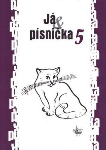 Já & písnička 5 - Kozáková Soňa a kol. - A5