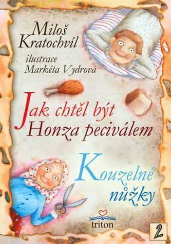 Jak chtěl být Honza peciválem