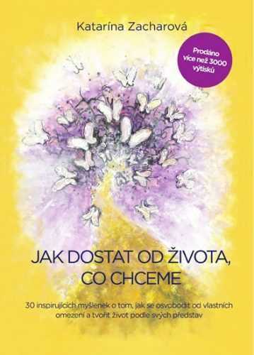 Jak dostat od života