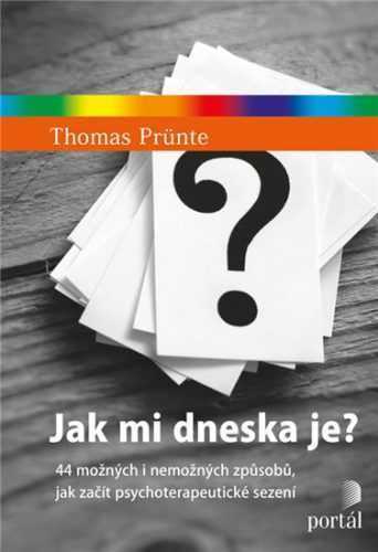 Jak mi dneska je? 44 možných i nemožných způsobů