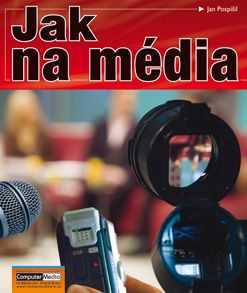 Jak na média - Jan Pospíšil - 17x23 cm
