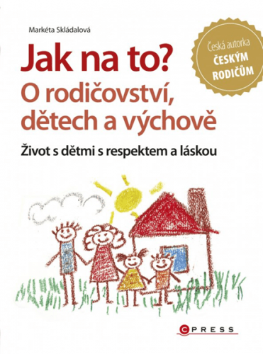 Jak na to? O rodičovství