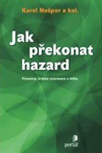 Jak překonat hazard - Nešpor Karel
