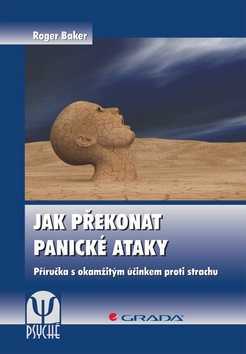 Jak překonat panické ataky - Baker Roger - 14x21