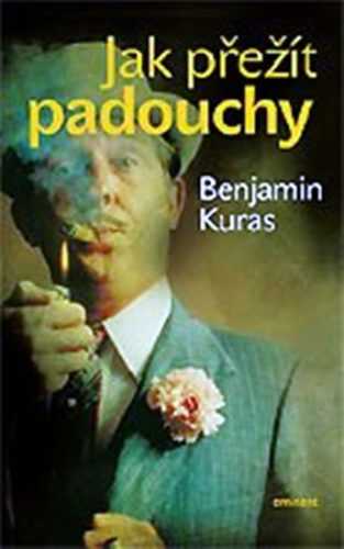 Jak přežít padouchy - Kuras Benjamin - 13x20