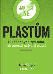 Jak říct ne plastům - 101 snadných způsobů