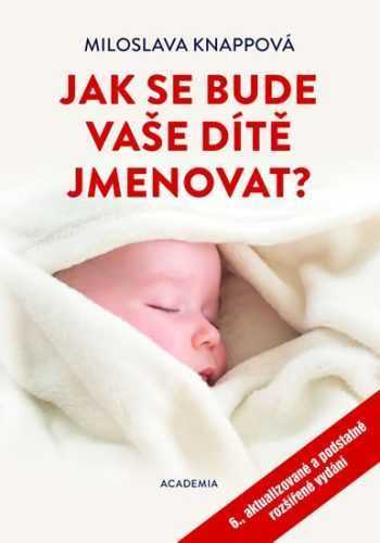 Jak se bude vaše dítě jmenovat? - Knappová Miloslava