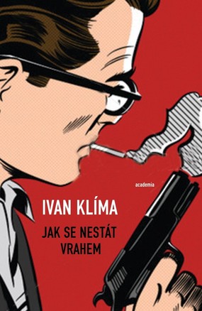 Jak se nestát vrahem - Klíma Ivan - 14x21