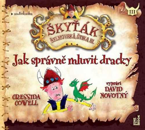 Jak správně mluvit dracky - CDmp3 (Čte David Novotný) - Cowellová Cressida