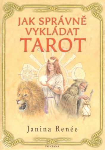 Jak správně vykládat tarot - Janina Renée - 14x21