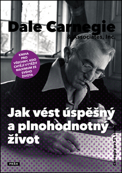 Jak vést úspěšný a plnohodnotný život - Carnegie Dale - 15x21