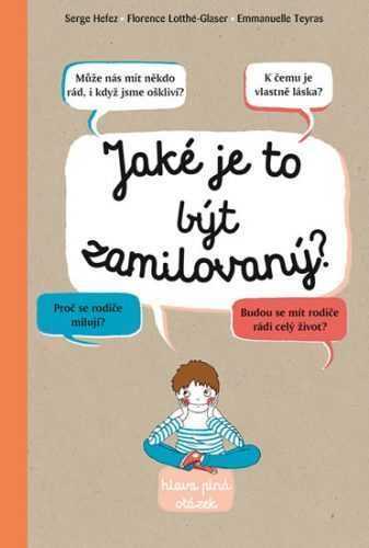 Jaké je to být zamilovaný? - Hefez Serge