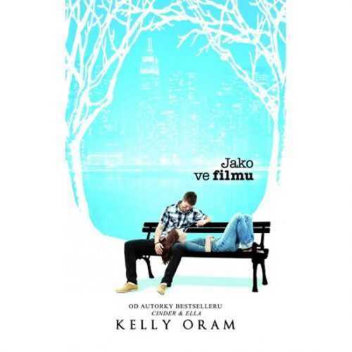 Jako ve filmu - Oram Kelly