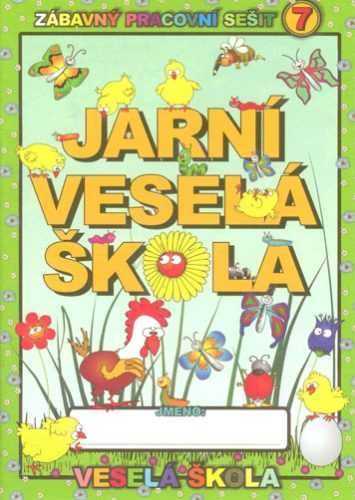 Jarní veselá škola - Mihálik Jan - 15x21