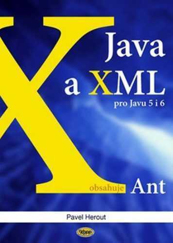 Java a XML pro Javu 5 i 6 - Herout Pavel - 14x20