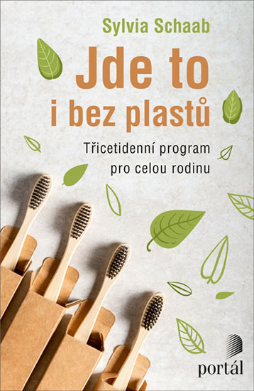 Jde to i bez plastů - Třicetidenní program pro celou rodinu - Schaab Sylvia