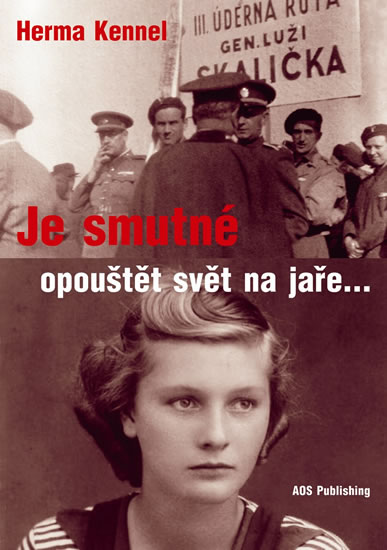 Je smutné opouštět svět na jaře... - Kennelová Herma