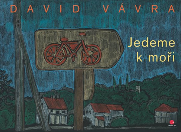 Jedeme k moři - Vávra David