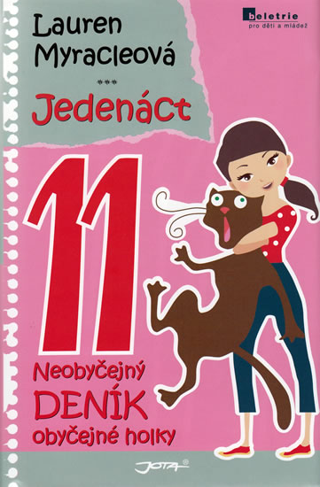 Jedenáct - Neobyčejný deník obyčejné holky - Myracleová Lauren - 13