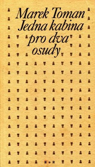 Jedna kabina pro dva osudy - Toman Marek - 11