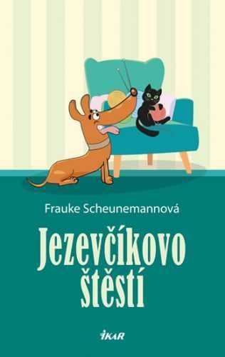 Jezevčíkovo štěstí - Scheunemannová Frauke