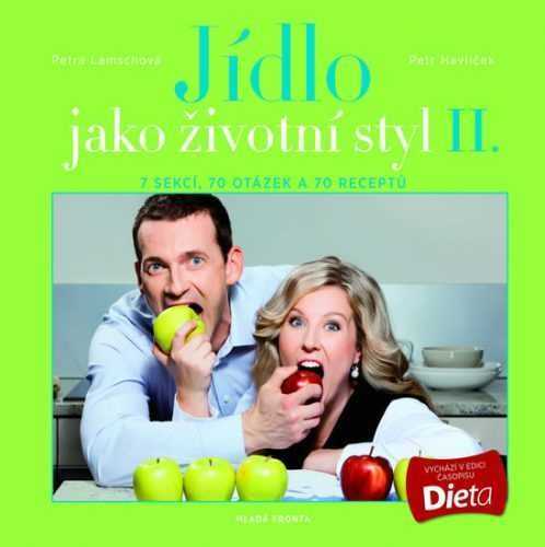 Jídlo jako životní styl II. - Lamschová Petra