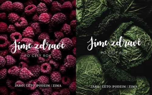 Jíme zdravě po celý rok * Jaro * Léto * Podzim * Zima